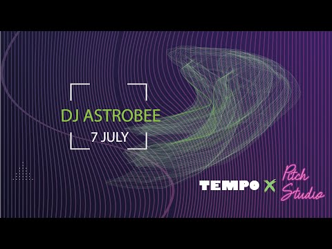 Astrobee | Tempo x Pitch Studio